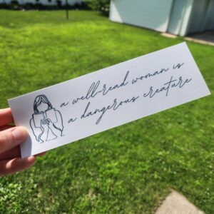 a well-read woman is a dangerous creature bookmarka